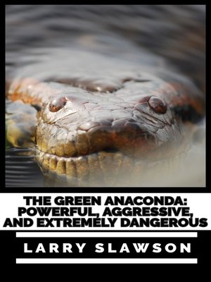cover image of The Green Anaconda